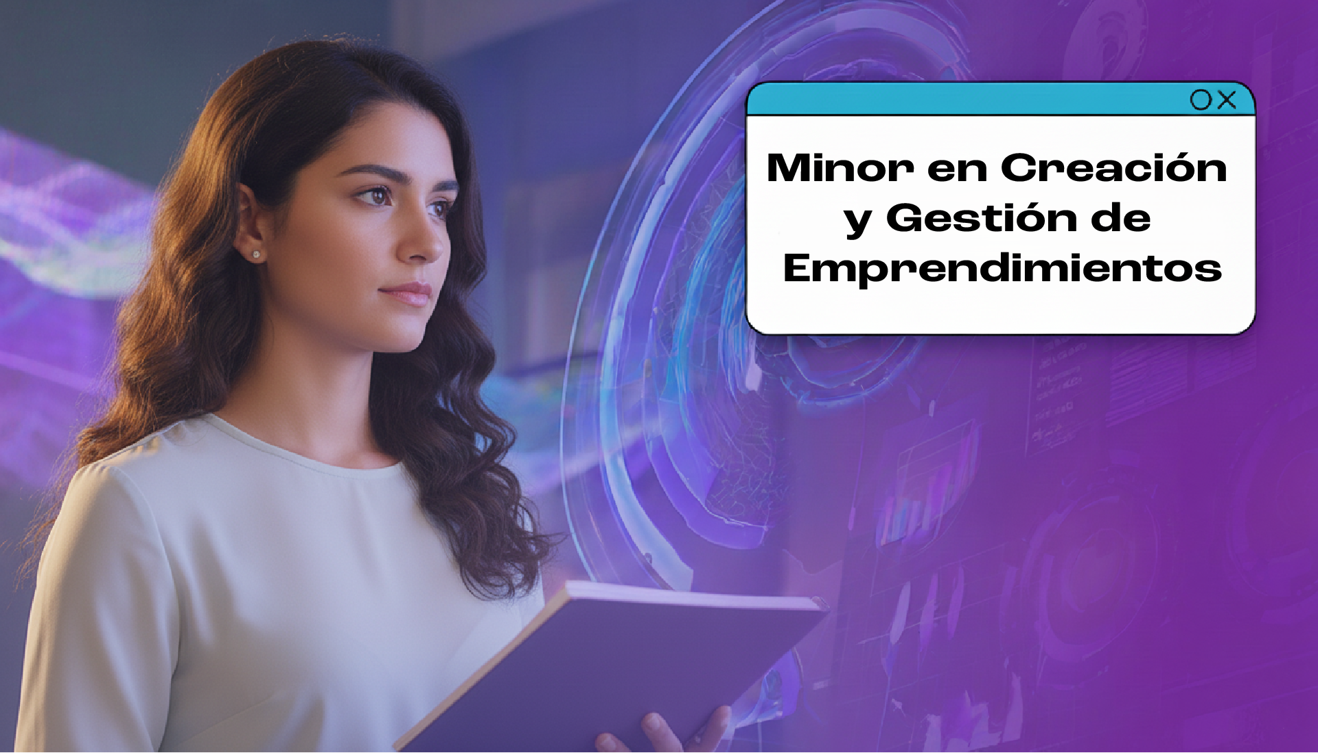 Minor en Creación y Gestión de Emprendimientos